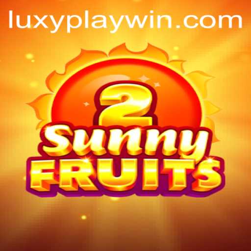 Discover the Exciting World of SunnyFruits2: Your Ultimate Guide to Winning with LUXYPLAY