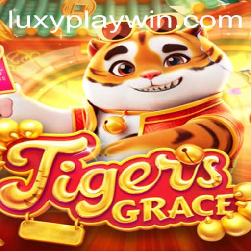 TigersGrace: Exploring the Exhilarating World of LUXYPLAY Gaming